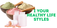 Your Healthy Life Styles